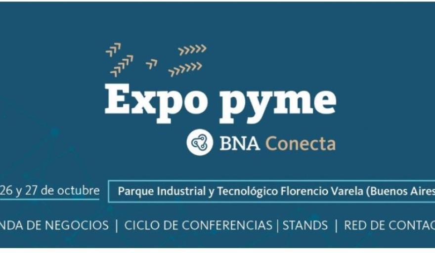 Se viene la primera Expo Pyme organizada por el Banco Nación