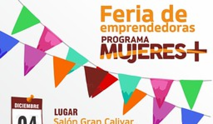 Mujeres + tendrá su propia feria de emprendedoras